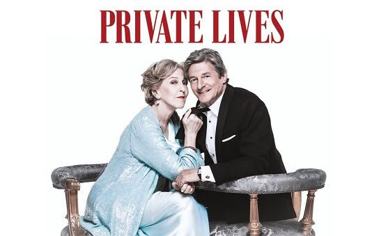 PRIVATE LIVES COMING TO THEATRE ROYAL BRIGHTON 12 – 16 APRIL