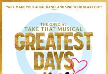 THE OFFICIAL TAKE THAT MUSICAL GREATEST DAYS WILL VISIT THEATRE ROYAL