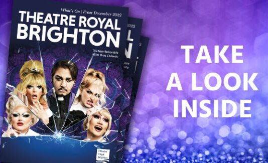 THEATRE ROYAL BRIGHTON’S NEW SEASON WHAT’S ON GUIDE RELEASED!