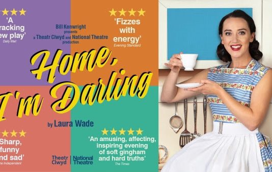OLIVIER AWARD WINNING HOME, I’M DARLING PLAYS THEATRE ROYAL THIS WEEK