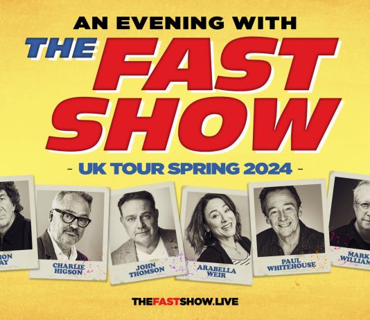 THE FAST SHOW REUNITE FOR 2024 UK TOUR TO CELEBRATE 30 YEAR ANNIVERSARY