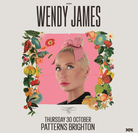 WENDY JAMES ANNOUNCES UK TOUR THIS OCTOBER WITH BRIGHTON STOP