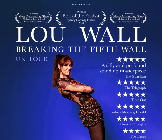 Lou Wall: Breaking The Fifth Wall -17th October Brighton, Dome