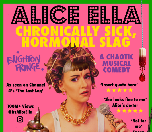Alice Ella: Chronically Sick, Hormonal Slag – Brighton Fringe 2026 Alice Ella
